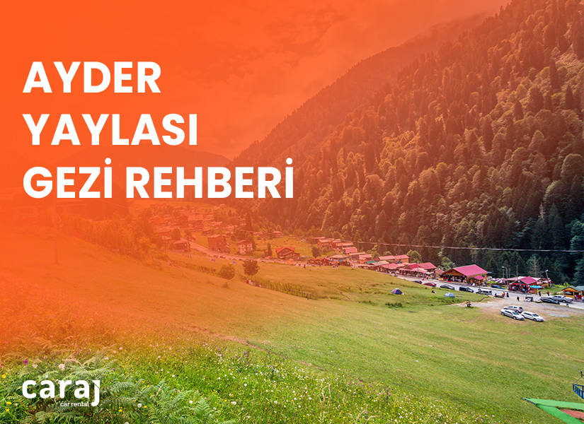 Ayder Yaylası Gezi Rehberi