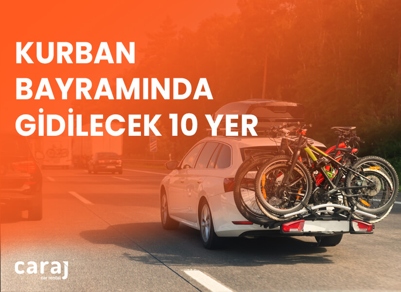 Kurban Bayramında Gidilecek 10 Yer