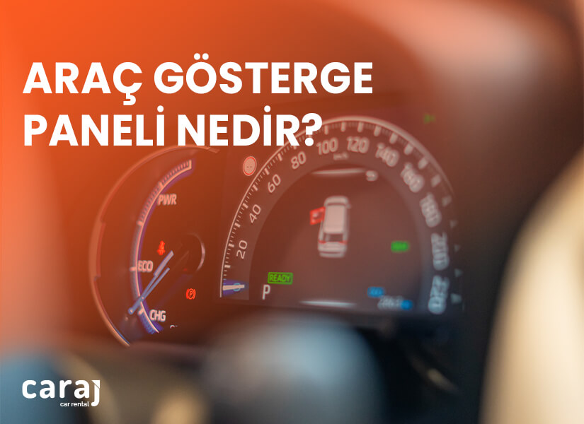 Araç Gösterge Paneli nedir?