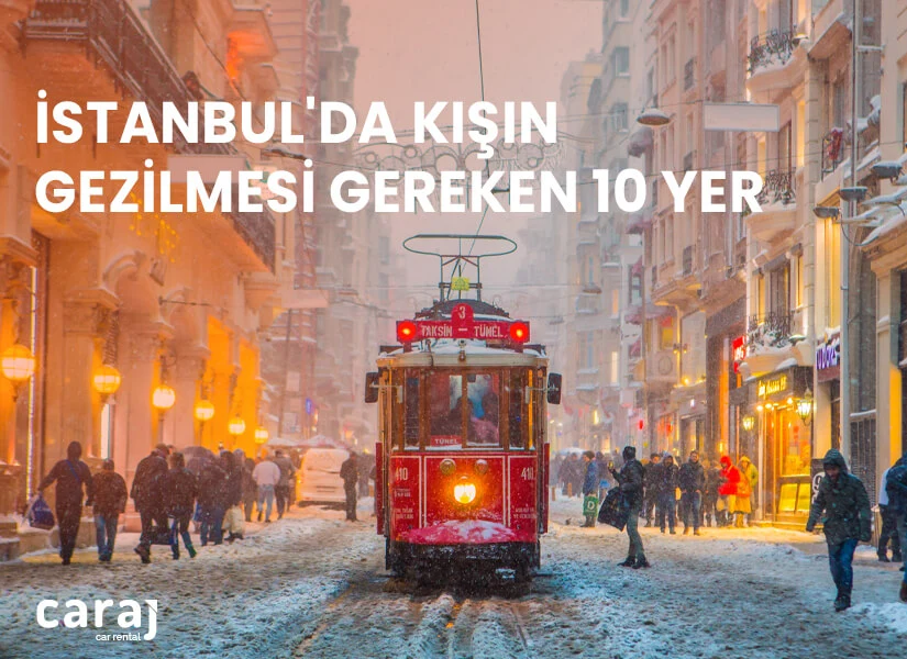 İstanbul'da Kışın Gezilmesi Gereken 10 Yer