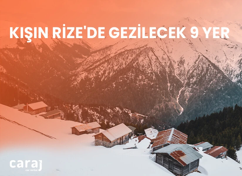 Kışın Rize'de Gezilecek 9 Yer